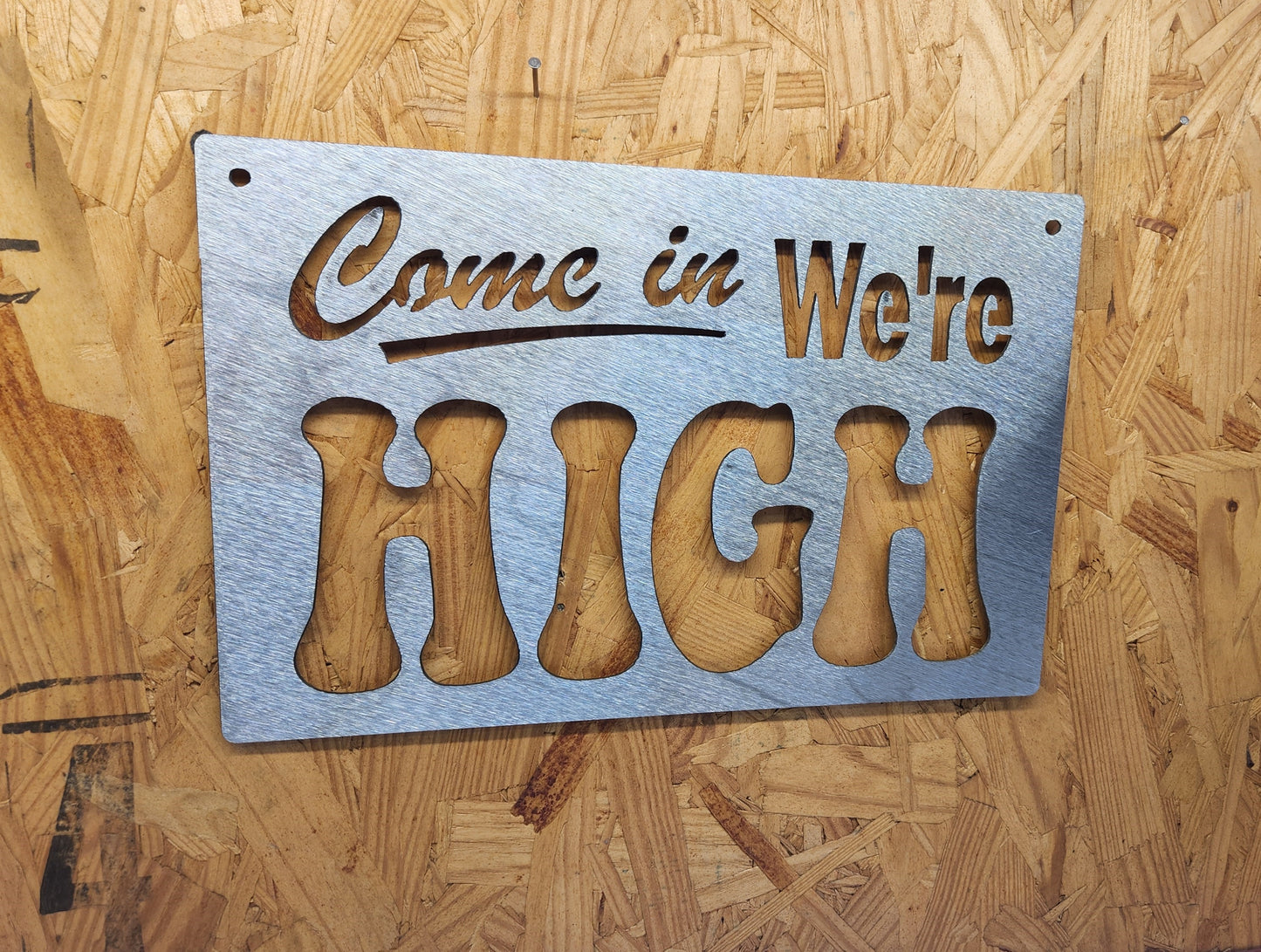 Come In We're High