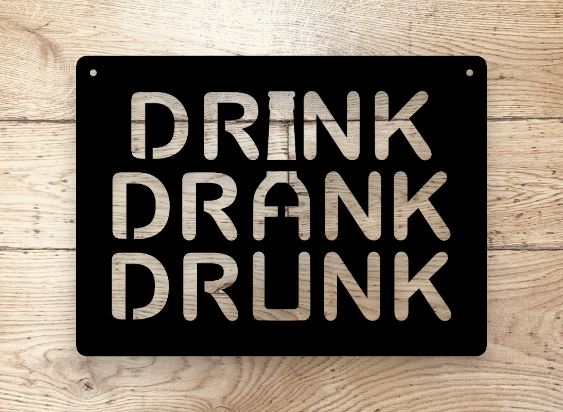 Drink Drank Drunk. Grinchy funny man cave sign