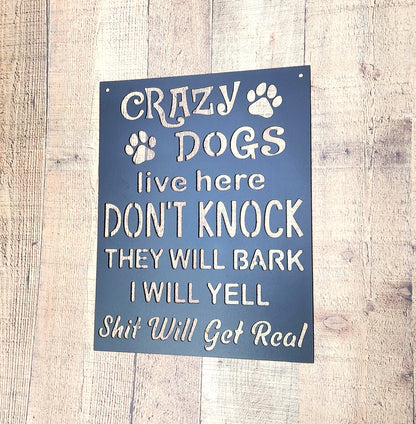 Crazy Dogs Live Here