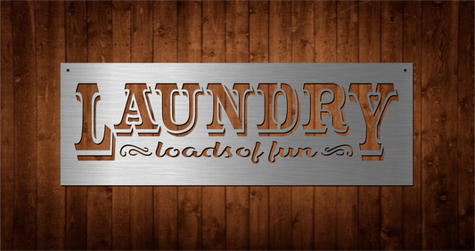 Laundry Loads of Fun Home Décor sign