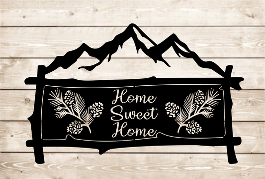 Mountains Home Sweet Home cabin sign